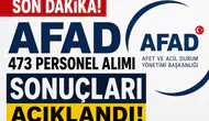 AFAD 473 Personel Alımı Sonuçları Açıklandı!
