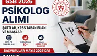 GSB Psikolog Alımı 2026: Şartlar, KPSS Taban Puanı, Maaşlar ve Başvuru Süreci