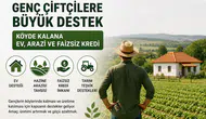 Genç Çiftçilere Büyük Destek Paketi: Köyde Kalana Ev, Arazi ve Faizsiz Kredi