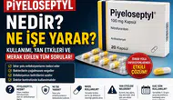 Piyeloseptyl Nedir? Ne İşe Yarar, Antibiyotik Mi? Yan Etkileri ve Kullanımı