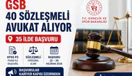 GSB 40 Sözleşmeli Avukat Alımı Yapacak! 35 İlde Başvurular Başlıyor