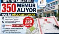 Tapu ve Kadastro 350 Memur Alımı 2026: KPSS ile Mülakatsız Atama