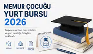 Memur Çocuğu Yurt Bursu 2026 Şartları Neler? Kimler Başvurabilir, Burs Ne Kadar?