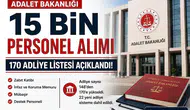 Adalet Bakanlığı 15 Bin Personel Alımı İçin 170 Adliye Listesi