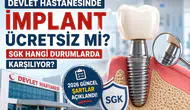 Devlet Hastanesinde İmplant Ücretsiz mi? 2026'da SGK Hangi Durumlarda Diş İmplantı Ücretini Karşılıyor?