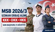 MSB 2026/3 Uzman Erbaş Alımı Başladı KKK, DKK ve HKK Başvuru Şartları