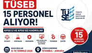 TÜSEB 15 Personel Alımı 2026 KPSS'li ve KPSS'siz Başvurular Başlıyor! Şartlar ve Kadrolar Açıklandı