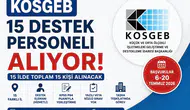 KOSGEB'den 15 İlde Personel Alımı: Başvurular 6 Temmuz'da Başlıyor