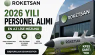 ROKETSAN KPSS'siz Personel Alımı Yapıyor! En Az Lise Mezunu 2026 İş Başvurusu