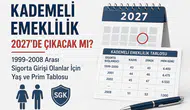 Kademeli Emeklilik 2027’de Çıkacak mı? 1999-2008 Arası Sigorta Girişi Olanlar İçin Yaş ve Prim Tablosu