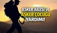 Asker Ailesi ve Asker Çocuğu Yardımı 2026  Kimler Alabilir, Başvuru Şartları ve Ödeme