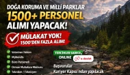 Doğa Koruma ve Milli Parklar 1500 Personel Alımı Yapacak! Şartlar,