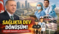 2026 Şehir Hastaneleri, Personel Alımı ve Yeni İş Fırsatları