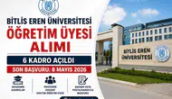 Bitlis Eren Üniversitesi Öğretim Üyesi Personel Alımı 2026