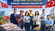 2026 Hibe Destekleri Başvuruları Başladı mı? Kimler Yararlanabilir, Şartlar