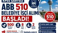 Ankara Belediyesi KPSS Şartsız 510 İşçi Alımı Başladı! Şartlar Neler