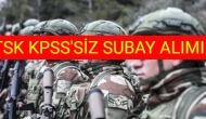 Türk Silahlı Kuvvetleri KPSS’siz 2023 Yılı Subay Alımı İlanını Yayımladı!