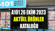 A101 26 Ekim 2023 Aktüel Ürünler Kataloğu