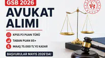 GSB 2026 Avukat Alımı Geliyor Şartlar, KPSS Puanı ve Maaşları