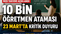 10 Bin Öğretmen Ataması Ne Zaman Yapılacak?