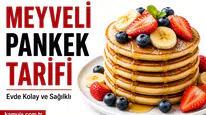 Meyveli Pankek Nasıl Yapılır? Evde Kolay Yöntem