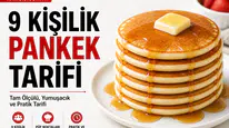9 Kişilik Pankek Tarifi Nasıl Yapılır? (Evde Kolay Tarifi