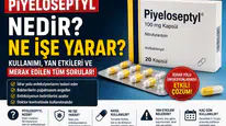 Piyeloseptyl Nedir? Ne İşe Yarar, Antibiyotik Mi? Yan Etkileri ve Kullanımı