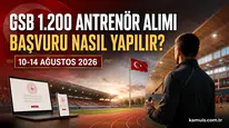 GSB 1.200 Antrenör Alımı Başvurusu Nasıl Yapılır? 11 Adımda Başvuru Rehberi