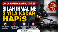 Çocuk Koruma Kanunu’nda Yeni Dönemi Silah İhmaline 3 Yıla Kadar Hapis Cezası