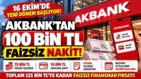 Akbank 125 Bin TL Faizsiz Nakit Kampanyası! Şartlar Açıklandı