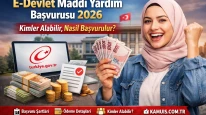 E-Devlet Maddi Yardım Başvurusu Nasıl Yapılır Şartlar Nelerdir?