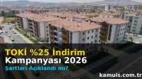 TOKİ %25 İndirim Kampanyası 2026 Ne Zaman Şartları Nelerdir?