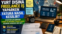 Yurt Dışına Freelance İş Yaparken Fatura Nasıl Kesilir? Uzaktan Çalışanların Hakları
