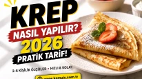 Krep Nasıl Yapılır 2026 Rehberi 2, 3, 4, 5 ve 6 Kişilik Krep Tarifleri