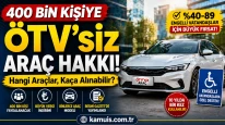 400 Bin Kişiye ÖTV’siz Araç Müjdesi! Hangi Modeller Alınabilecek, Fiyatlar Ne Kadar?