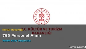 Kültür Bakanlığı 795 Personel Alımı Yedek Aday Duyurusu İlanı