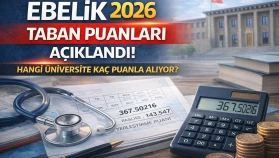 Ebelik 2026 Taban Puanları Belli Oldu Hangi Üniversite Kaç Puanla Alıyor?