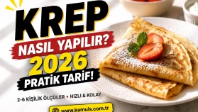 Krep Nasıl Yapılır 2026 Rehberi 2, 3, 4, 5 ve 6 Kişilik Krep Tarifleri