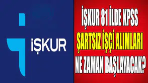 İŞKUR 81 ilde KPSS Şartsız İşçi Alımları Ne Zaman Başlayacak?