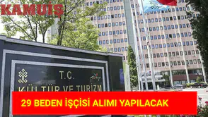 Kültür ve Turizm Bakanlığı, 29 İşçi Alımı