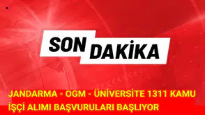 Jandarma, OGM ve Üniversiteler İşçi Alımları Başladı!"