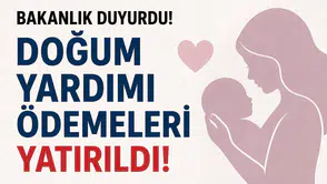 Bakanlık Açıkladı: Nisan Ayı Doğum Yardımı Ödemeleri Hesaplara Yatırıldı!