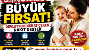 Çalışmayan Annelere Devlet Desteği 2026 e-Devlet Üzerinden Nakit Yardım