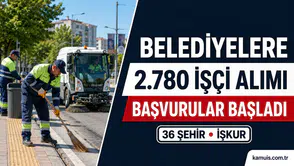 36 Şehirde Belediyelere 2.780 İşçi Alımı: Başvurular Başladı T