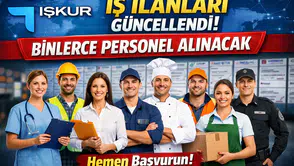 İŞKUR İş İlanları Güncellendi: Binlerce Personel Alınacak