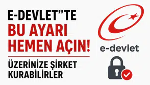 E-Devlet’te Bu Ayarı Açmayan Dikkat Üzerinize Şirket Açılabilir!