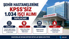 Şehir Hastanelerine KPSS’siz 1.034 İşçi Alımı Başvuru Şartları