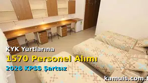 KYK Yurtlarına 1570 Personel Alımı 2026 KPSS Şartsız İller