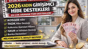 2026 Kadın Girişimci KASGEB İŞ-KUR TKDK Hibe Destekleri Tüm Destekler