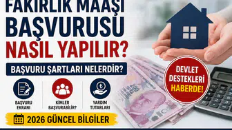 FakirlikE Devlet Maaşı Başvurusu 2026: Nasıl Yapılır, Şartları Nelerdir, Kimler Alabilir?